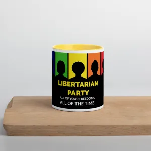 Libertarian Party -  All of your Freedoms All of the Time Mug with Color Inside