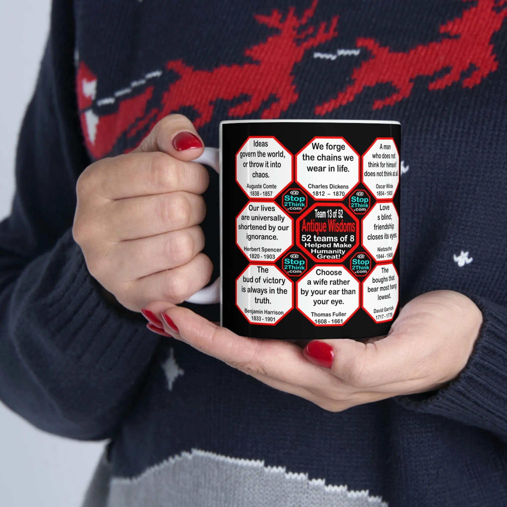 Team 13 of 52 teams that Make Humanity Great! ...Drink Wisely in Mug Wisdoms Ceramic 11oz cup