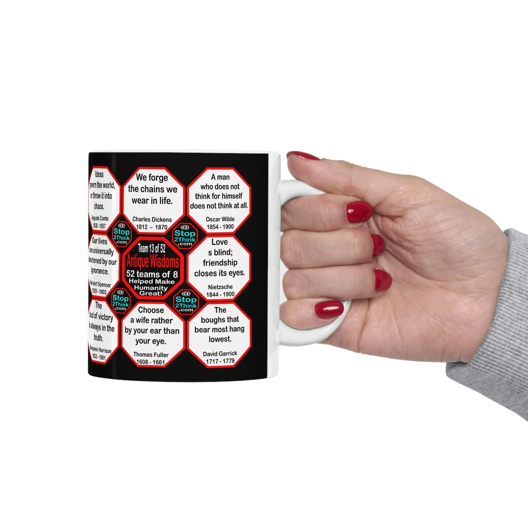 Team 13 of 52 teams that Make Humanity Great!  ...Drink Wisely in Mug Wisdoms  Ceramic 11oz cup
