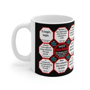 Team 28 of 52 teams that Make Humanity Great!  ...Drink Wisely in Mug Wisdoms  Ceramic 11oz cup
