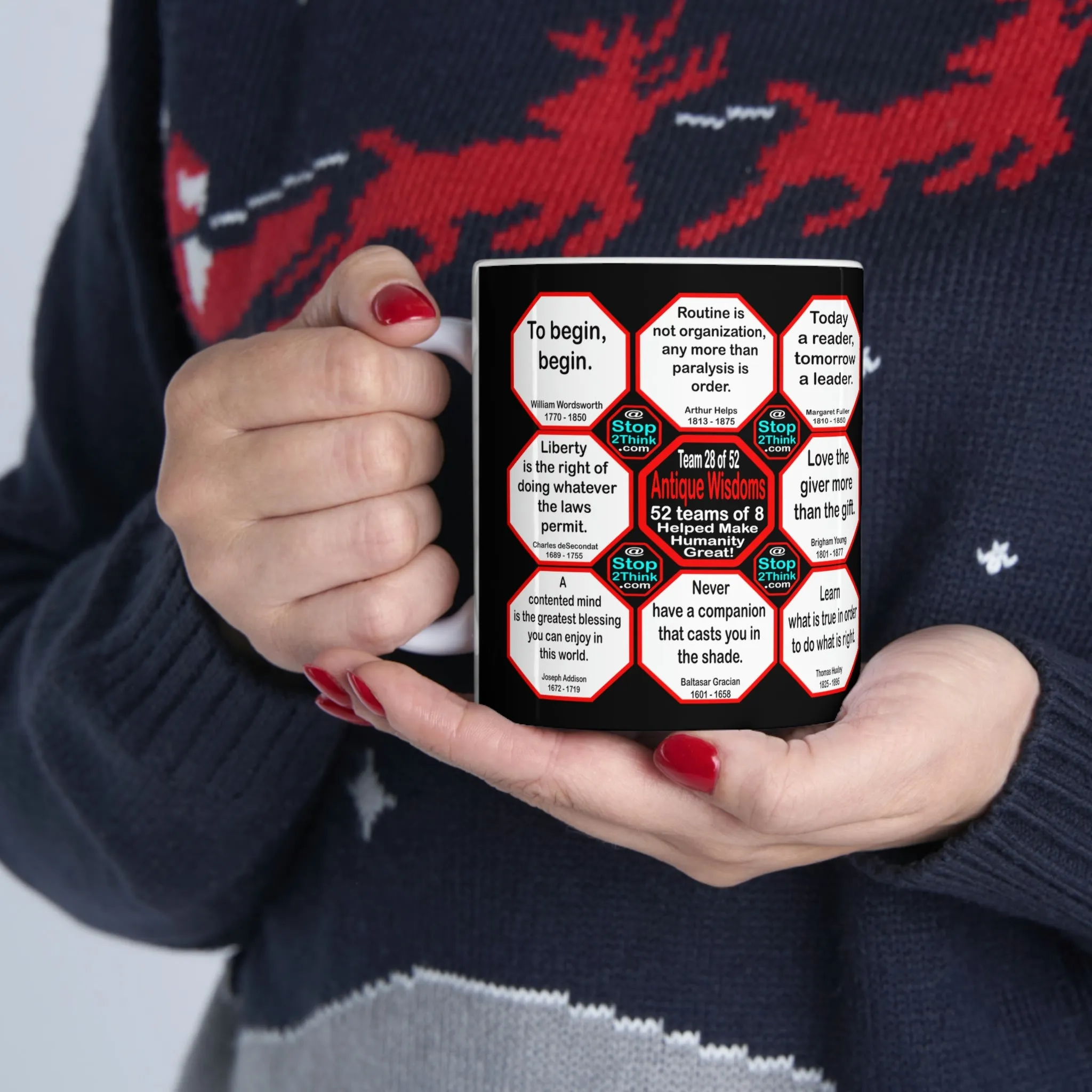 Team 28 of 52 teams that Make Humanity Great! ...Drink Wisely in Mug Wisdoms Ceramic 11oz cup